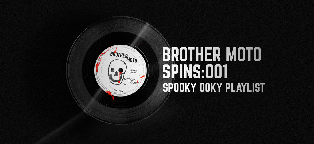 Brother Moto Spins: 001 Spooky Ooky Playlist